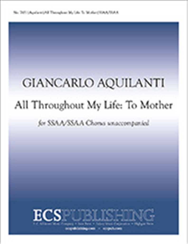 All Throughout My Life: To Mother